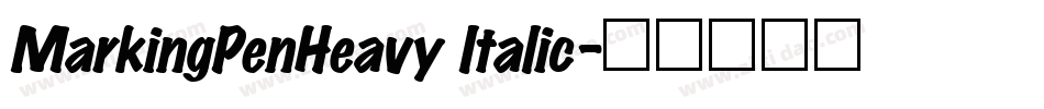 MarkingPenHeavy Italic字体转换